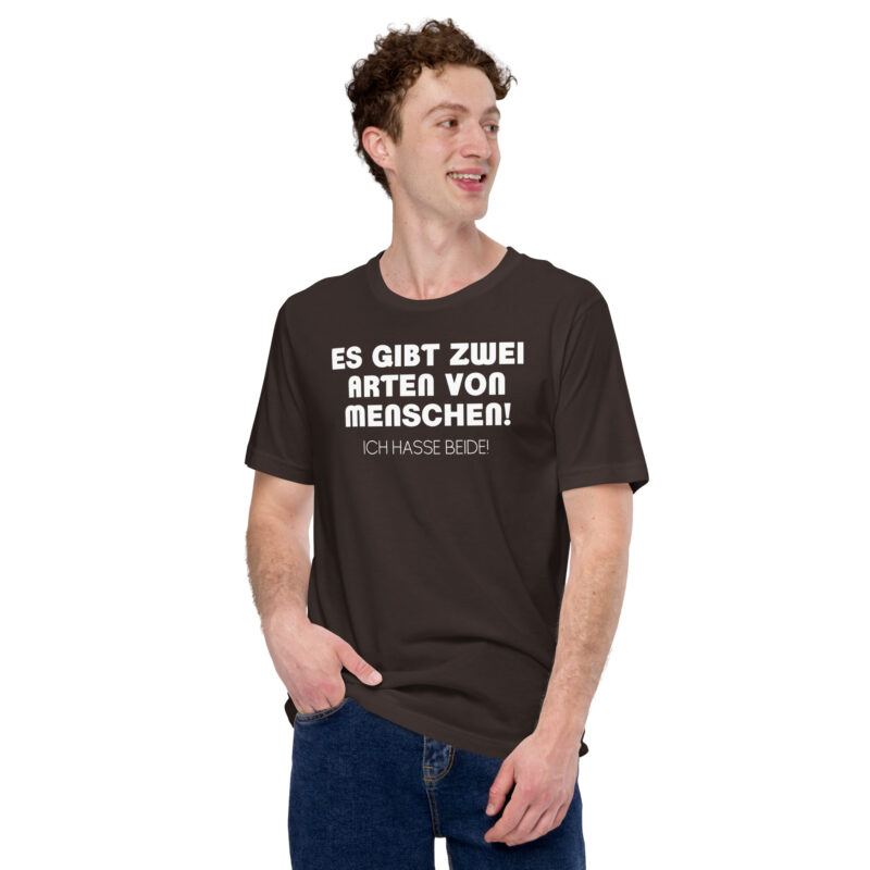 Es gibt zwei Arten von Menschen! Ich hasse beide Unisex-T-Shirt – T-Shirts – klamottn.de