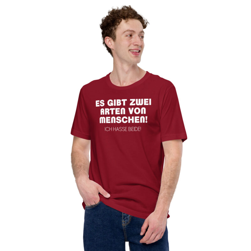 Es gibt zwei Arten von Menschen! Ich hasse beide Unisex-T-Shirt – T-Shirts – klamottn.de