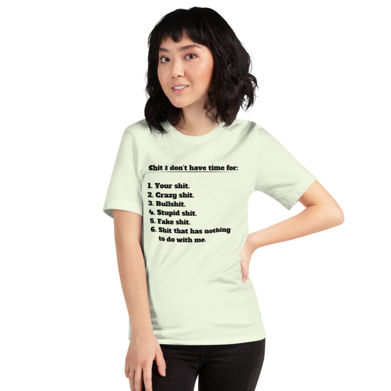 Shit I don’t have time for Unisex-T-Shirt – T-Shirts – klamottn.de