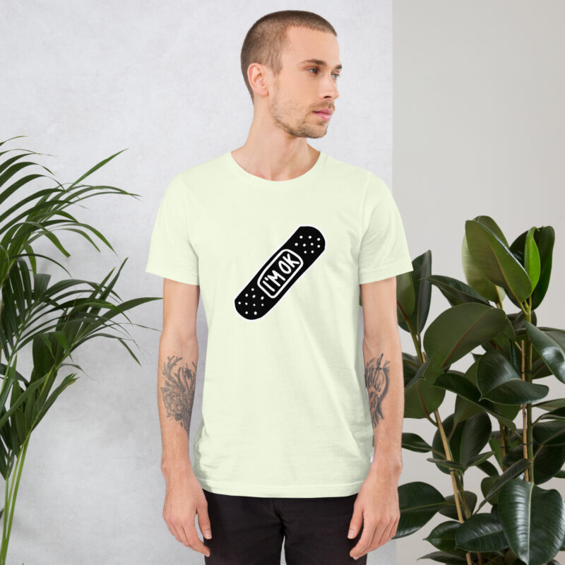 I’m OK Unisex-T-Shirt