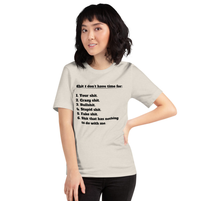 Shit I don’t have time for Unisex-T-Shirt – T-Shirts – klamottn.de