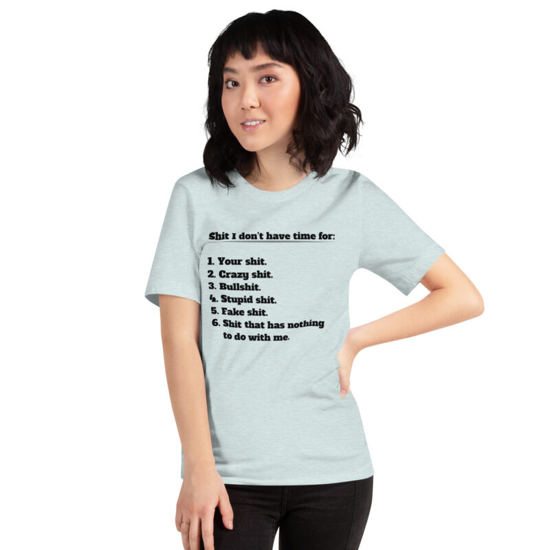 Shit I don’t have time for Unisex-T-Shirt – T-Shirts – klamottn.de