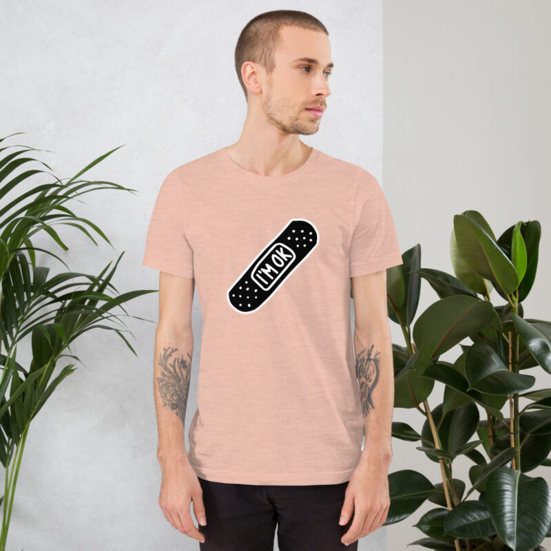 I’m OK Unisex-T-Shirt