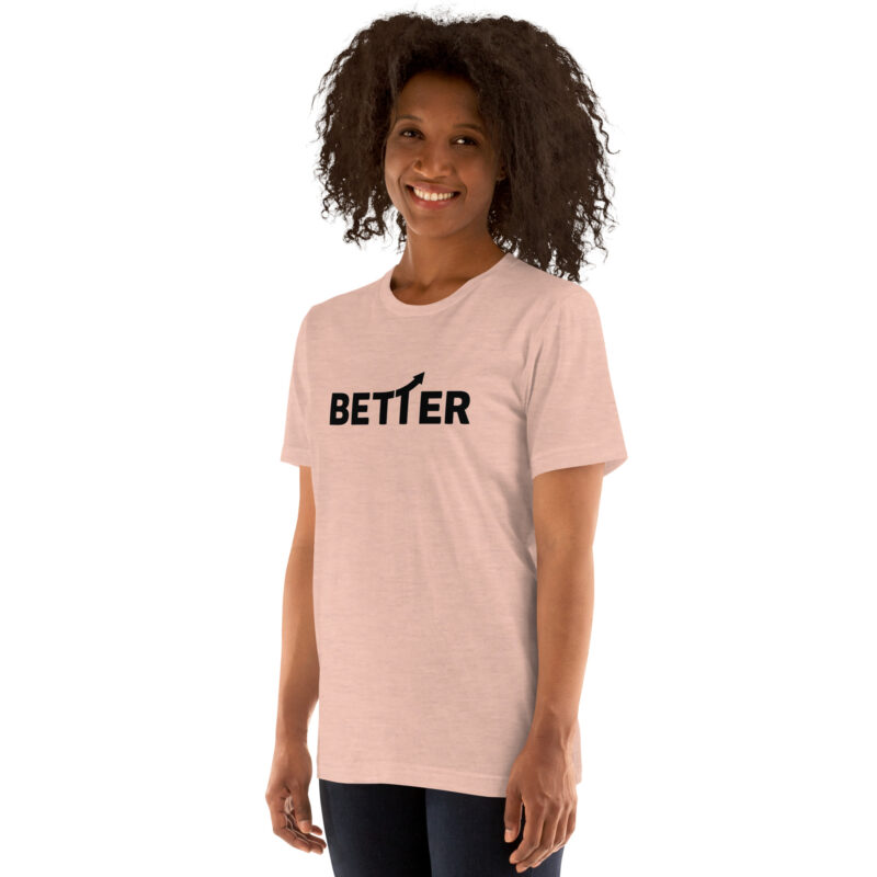 Better – Aufwärtstrend Unisex-T-Shirt