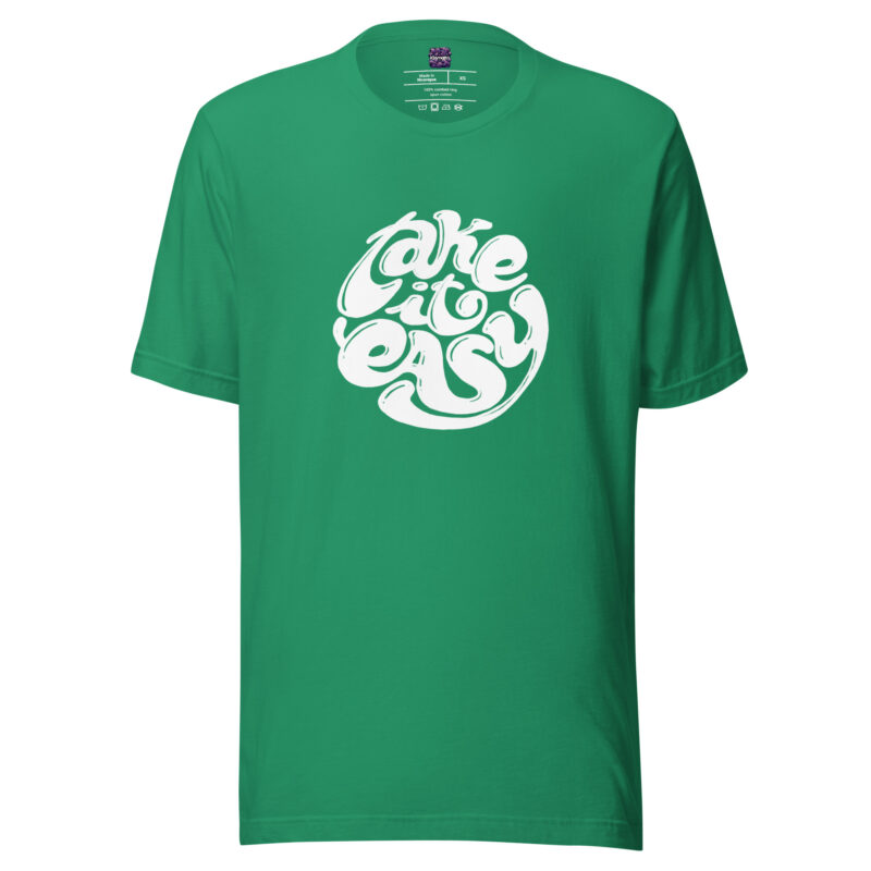 Take it Easy Unisex-T-Shirt