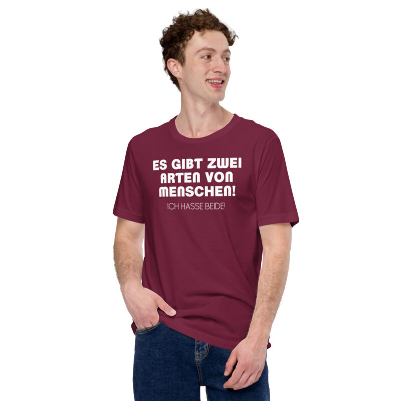 Es gibt zwei Arten von Menschen! Ich hasse beide Unisex-T-Shirt – T-Shirts – klamottn.de