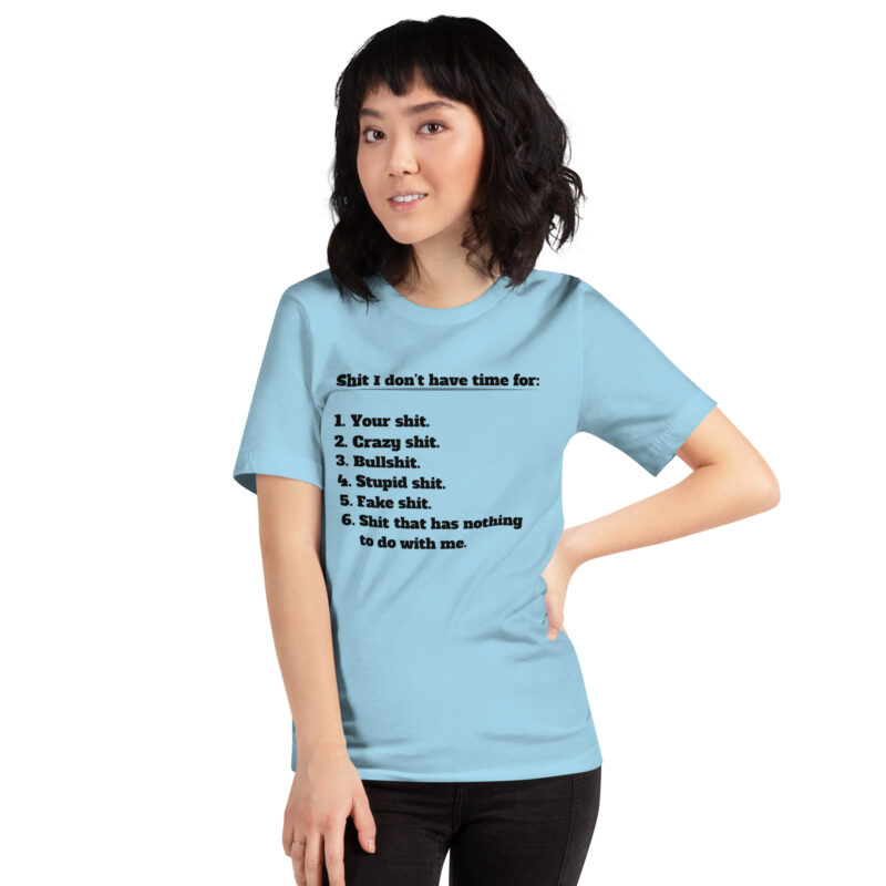 Shit I don’t have time for Unisex-T-Shirt – T-Shirts – klamottn.de