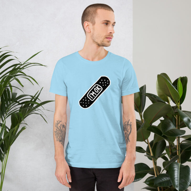 I’m OK Unisex-T-Shirt