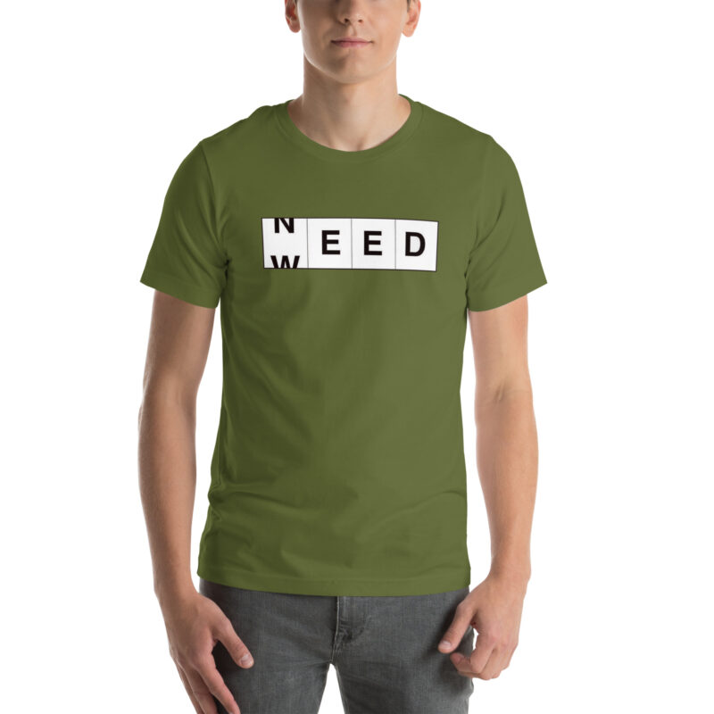 Need Weed Unisex-T-Shirt – T-Shirts – klamottn.de