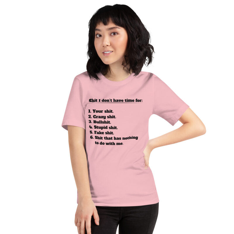 Shit I don’t have time for Unisex-T-Shirt – T-Shirts – klamottn.de