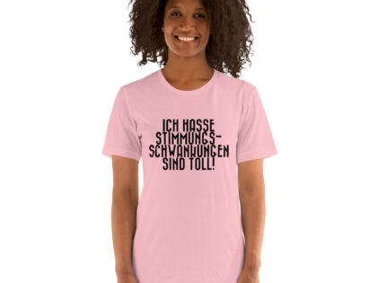 Ich hasse Stimmungsschwankungen sind toll Unisex-T-Shirt – T-Shirts – klamottn.de Ich hasse Stimmungsschwankungen sind toll Unisex-T-Shirt – T-Shirts – klamottn.de