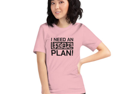 I need an escape plan Unisex-T-Shirt – T-Shirts – klamottn.de I need an escape plan Unisex-T-Shirt – T-Shirts – klamottn.de