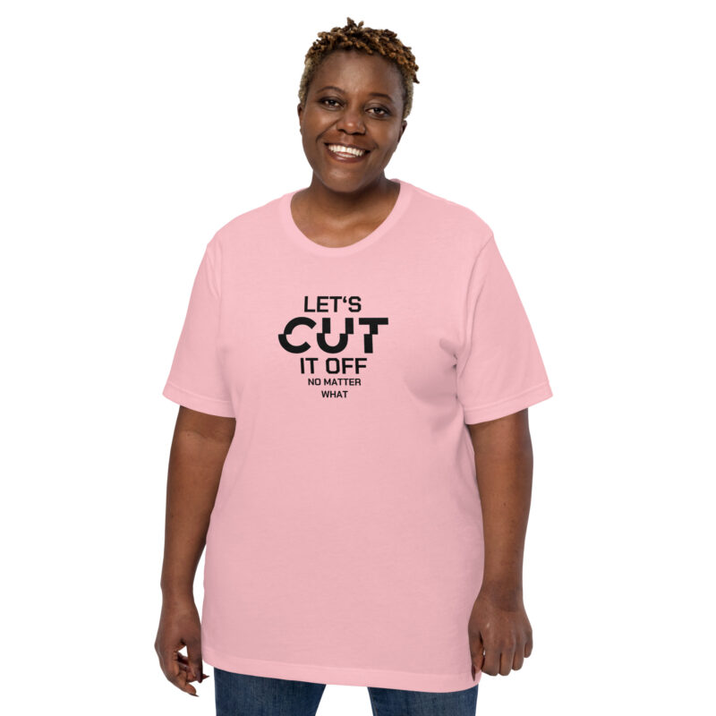 Let’s cut it off – No matter what Unisex-T-Shirt – T-Shirts – klamottn.de