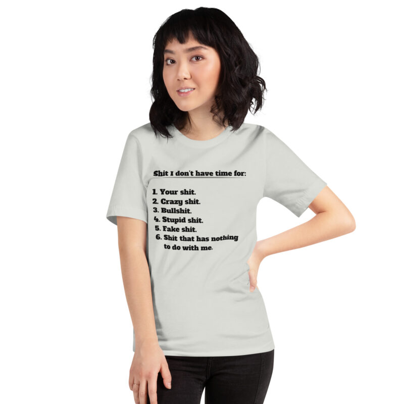 Shit I don’t have time for Unisex-T-Shirt – T-Shirts – klamottn.de