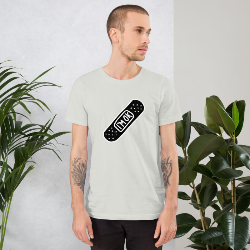 I’m OK Unisex-T-Shirt