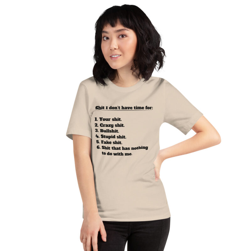 Shit I don’t have time for Unisex-T-Shirt – T-Shirts – klamottn.de