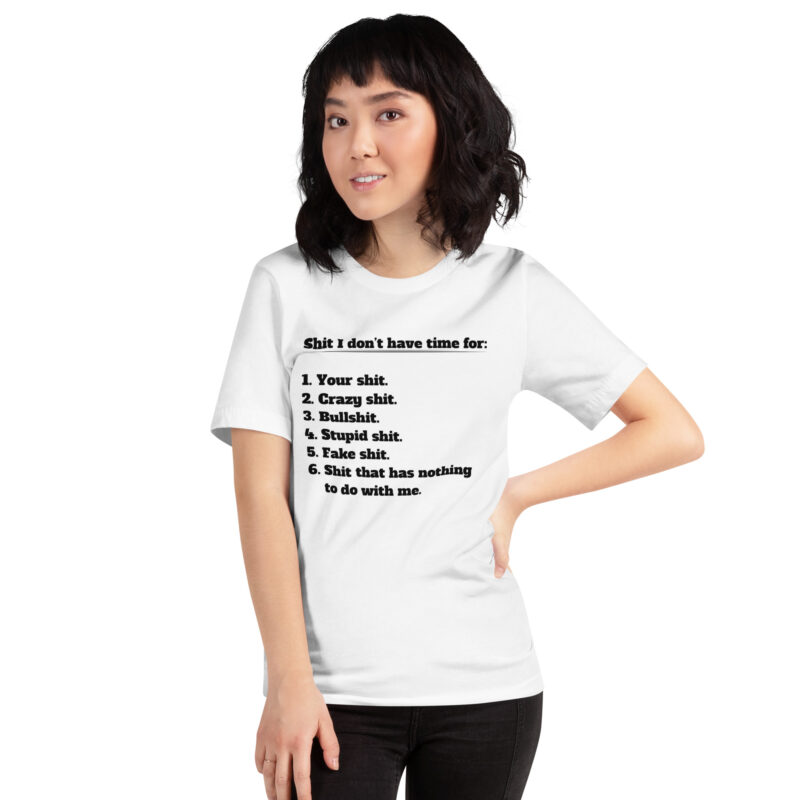 Shit I don’t have time for Unisex-T-Shirt – T-Shirts – klamottn.de