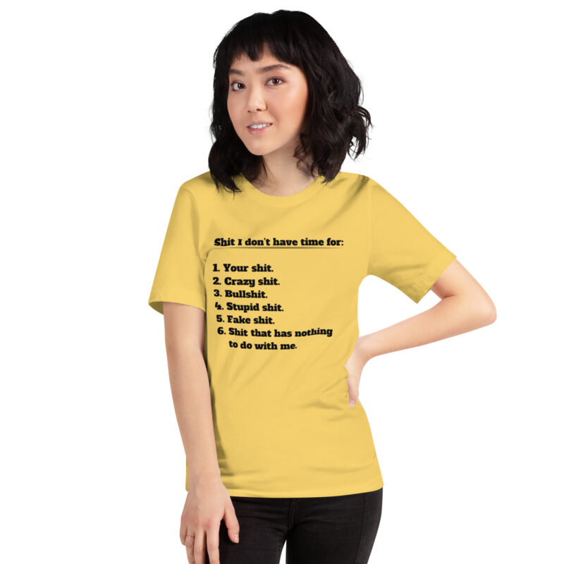 Shit I don’t have time for Unisex-T-Shirt – T-Shirts – klamottn.de