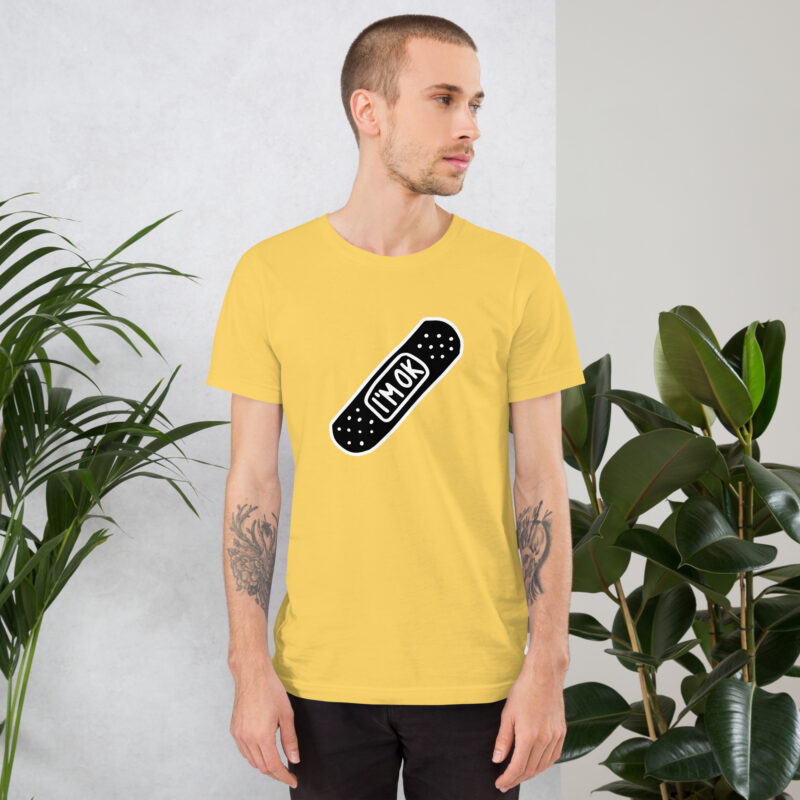 I’m OK Unisex-T-Shirt