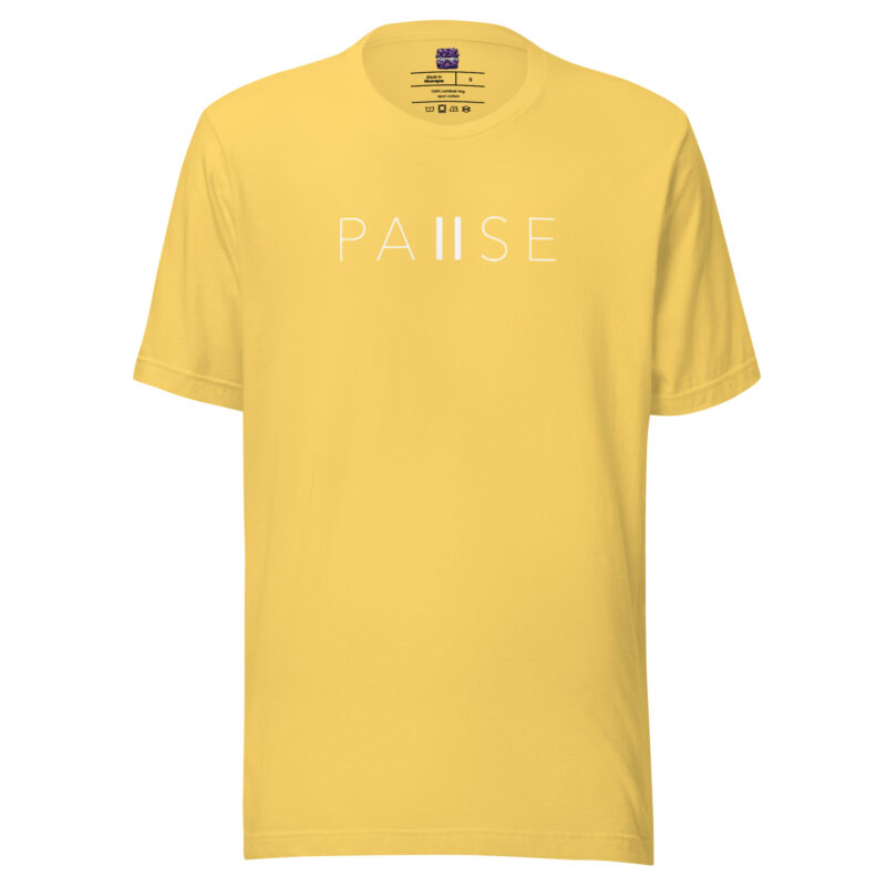 Pause – Dein Auszeit Unisex-T-Shirt