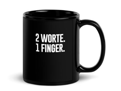 Schwarze glänzende 2 Worte. 1 Finger. Tasse – Home & Living – klamottn.de Schwarze glänzende 2 Worte. 1 Finger. Tasse – Home & Living – klamottn.de