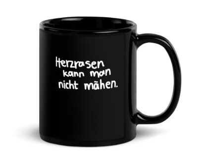 Schwarze glänzende Herzrasen kann man nicht mähen Tasse – Home & Living – klamottn.de Schwarze glänzende Herzrasen kann man nicht mähen Tasse – Home & Living – klamottn.de