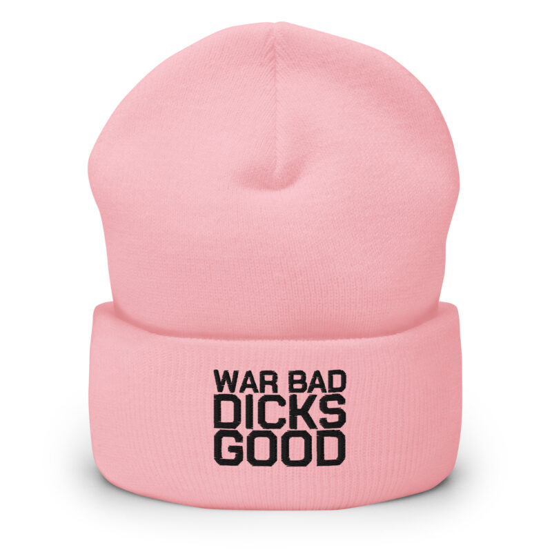 War Bad Dicks Good Beanie – Accessoires – klamottn.de