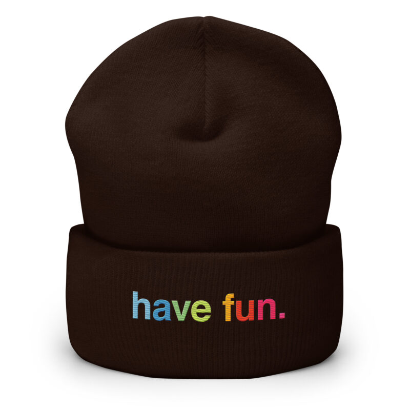 have fun. Beanie
