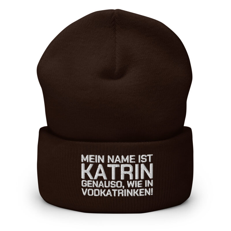 Mein Name ist Katrin, genauso wie in Vodkatrinken Beanie – Accessoires – klamottn.de