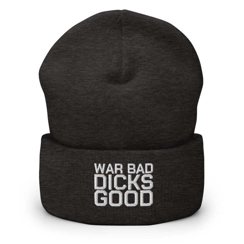 War Bad Dicks Good Beanie – Accessoires – klamottn.de