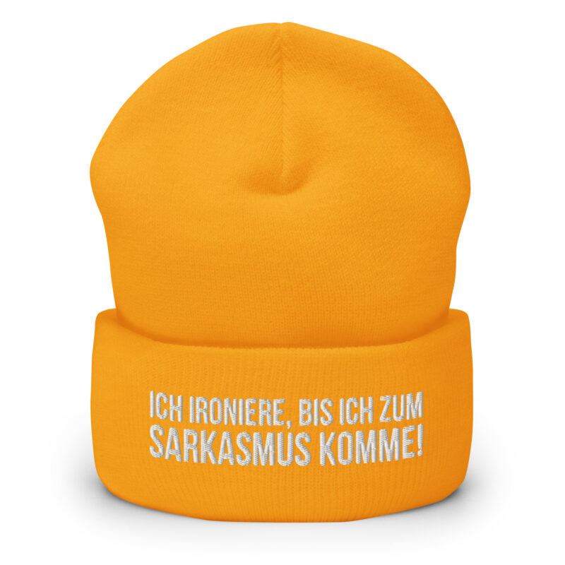 Ich ironiere, bis ich zum Sarkasmus komme! Beanie