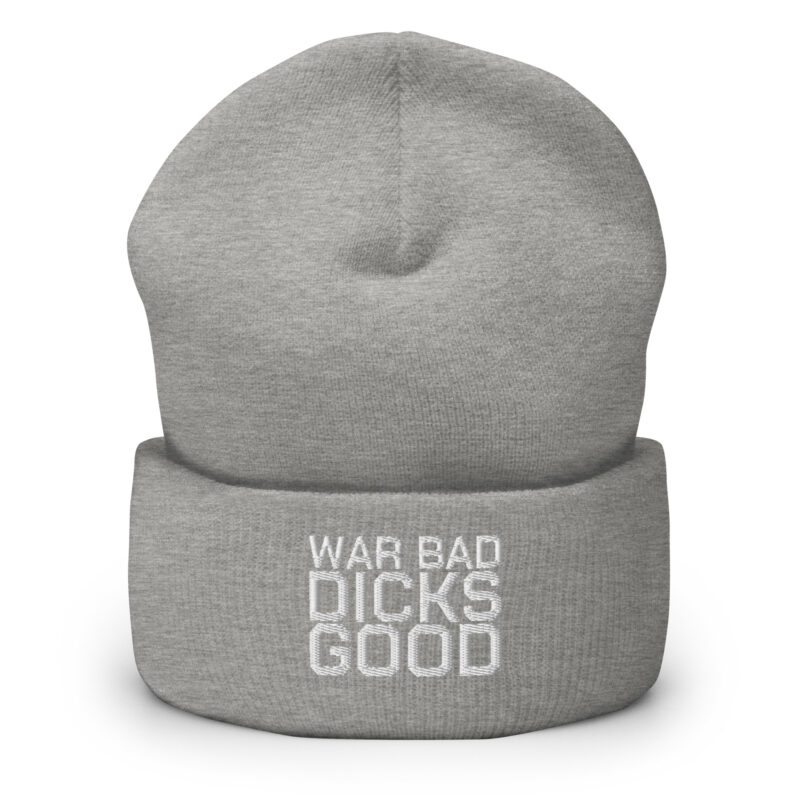 War Bad Dicks Good Beanie – Accessoires – klamottn.de