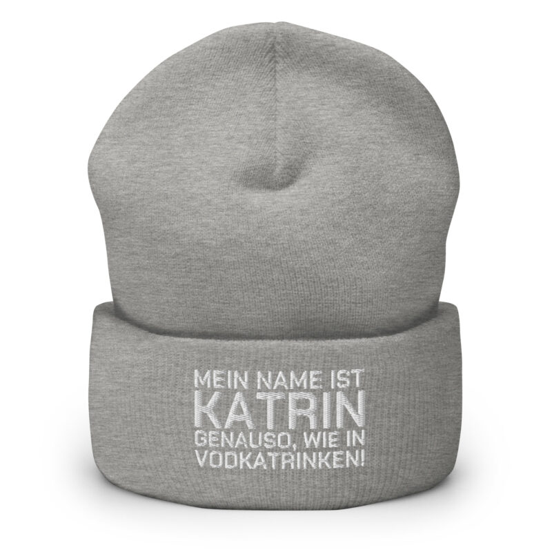 Mein Name ist Katrin, genauso wie in Vodkatrinken Beanie – Accessoires – klamottn.de