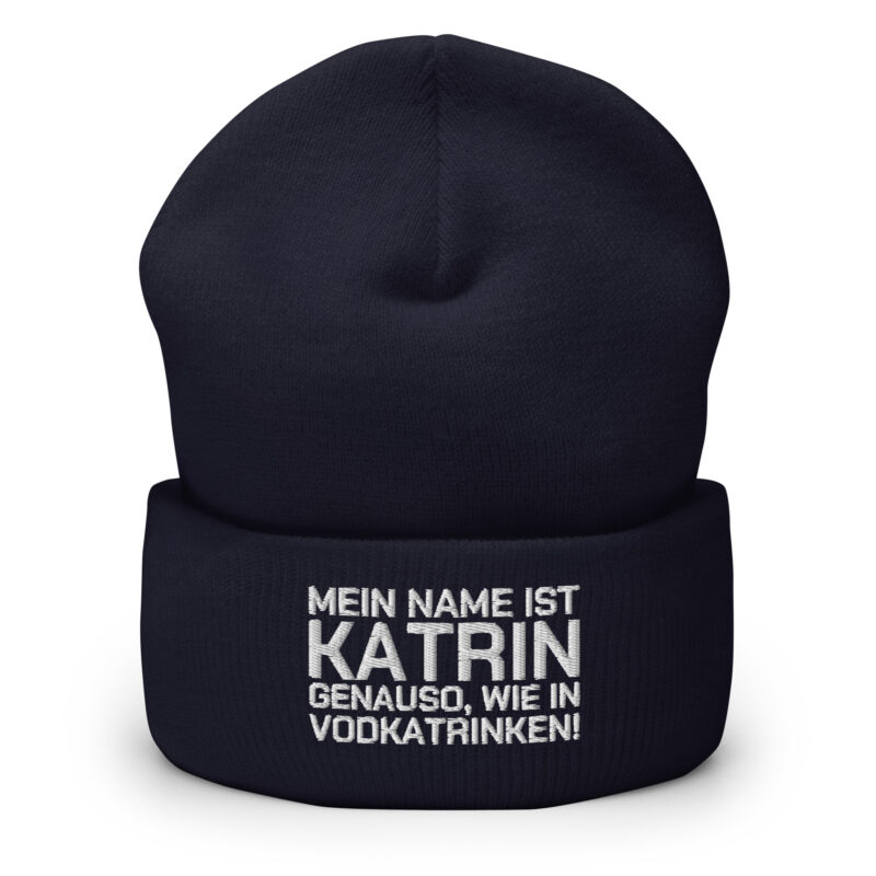 Mein Name ist Katrin, genauso wie in Vodkatrinken Beanie – Accessoires – klamottn.de