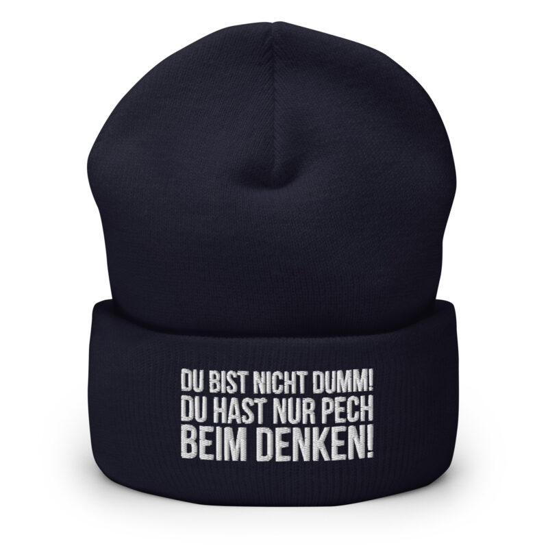 Du bist nicht dumm! Du hast nur Pech beim Denken! Beanie – Accessoires – klamottn.de