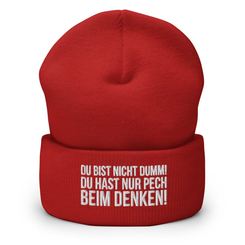 Du bist nicht dumm! Du hast nur Pech beim Denken! Beanie – Accessoires – klamottn.de