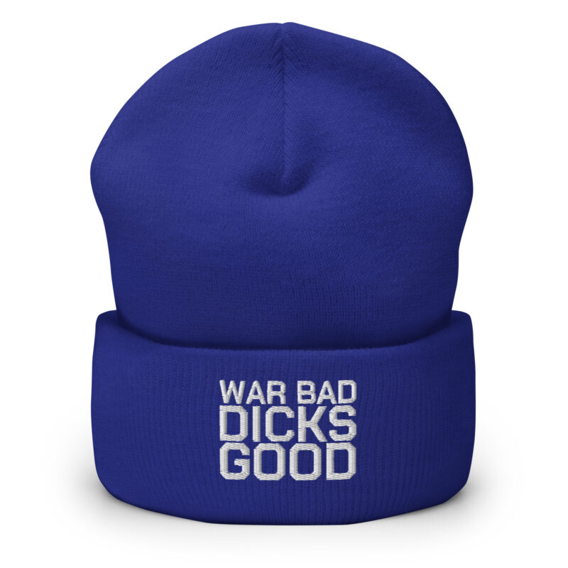 War Bad Dicks Good Beanie – Accessoires – klamottn.de