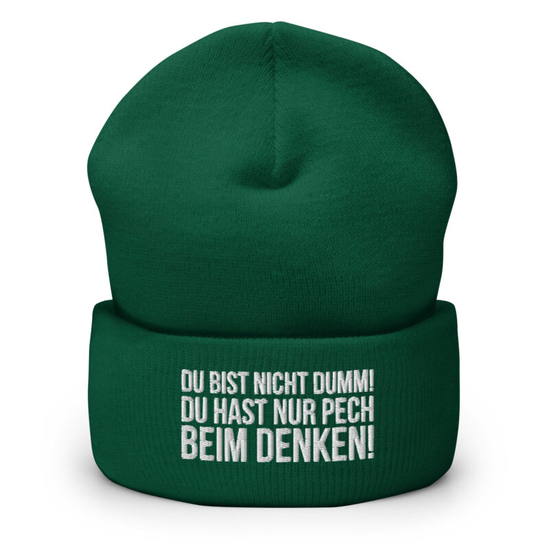 Du bist nicht dumm! Du hast nur Pech beim Denken! Beanie – Accessoires – klamottn.de