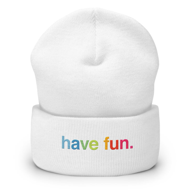 have fun. Beanie