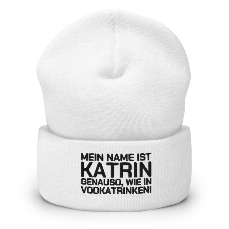Mein Name ist Katrin, genauso wie in Vodkatrinken Beanie – Accessoires – klamottn.de