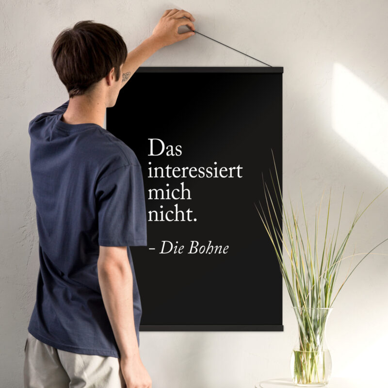 Das interessiert mich nicht die Bohne Poster mit Aufhängern – Home & Living – klamottn.de