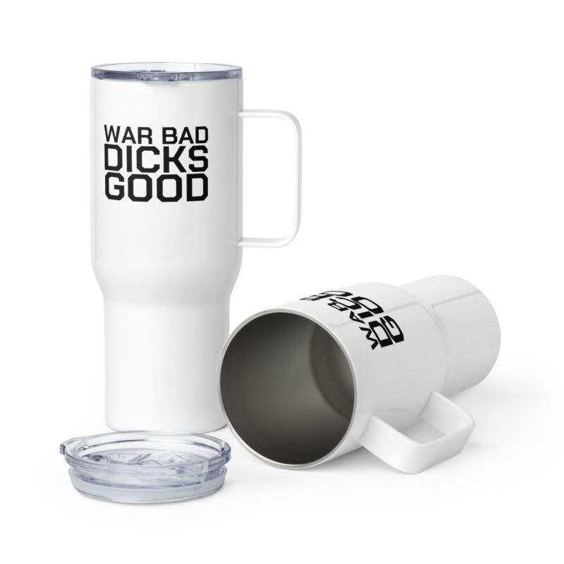 War Bad Dicks Good Reisebecher mit Griff – Accessoires – klamottn.de