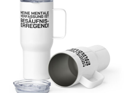 Meine mentale Verfassung ist besäufniserregend Reisebecher mit Griff – Accessoires – klamottn.de Meine mentale Verfassung ist besäufniserregend Reisebecher mit Griff – Accessoires – klamottn.de
