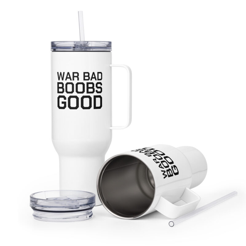 War Bad Boobs Good Reisebecher mit Griff