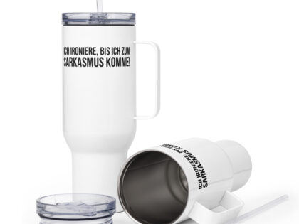 Ich ironiere, bis ich zum Sarkasmus komme! Reisebecher mit Griff – Accessoires – klamottn.de Ich ironiere, bis ich zum Sarkasmus komme! Reisebecher mit Griff – Accessoires – klamottn.de