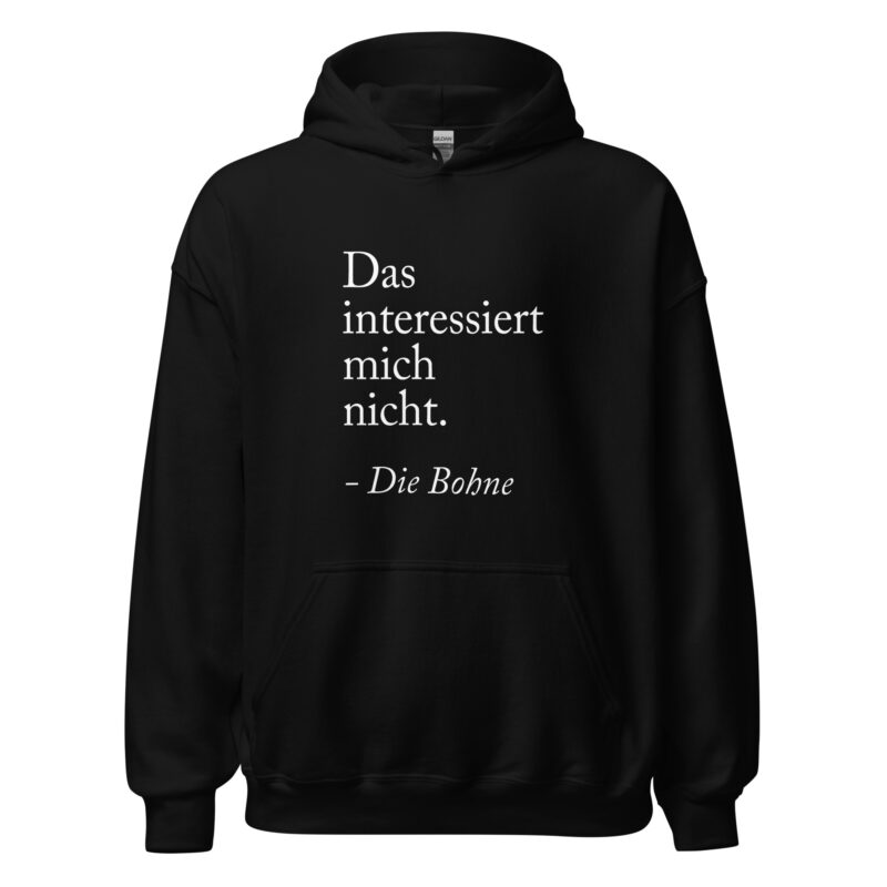 Das interessiert mich nicht die Bohne Unisex-Hoodie – Hoodies – klamottn.de