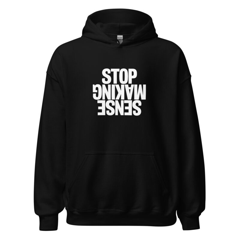 Stop Making Sense Unisex-Hoodie – Hoodies – klamottn.de