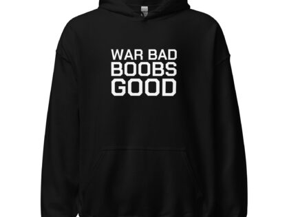 War Bad Boobs Good Unisex-Hoodie – Hoodies – klamottn.de War Bad Boobs Good Unisex-Hoodie – Hoodies – klamottn.de