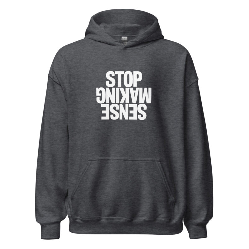 Stop Making Sense Unisex-Hoodie – Hoodies – klamottn.de