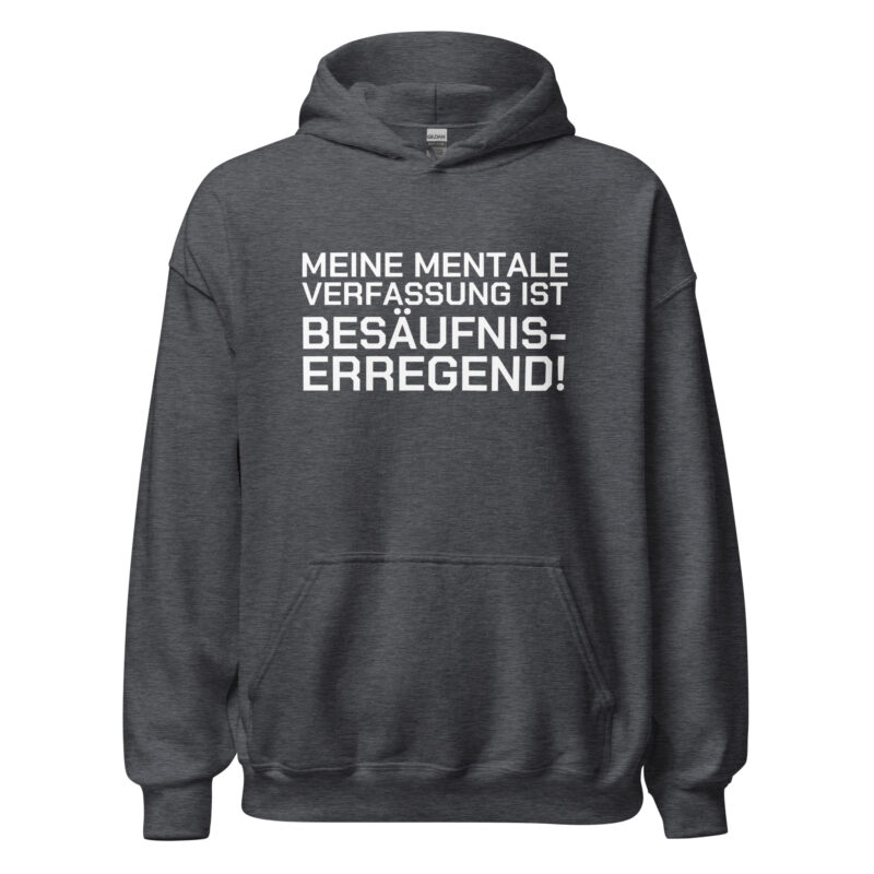 Meine mentale Verfassung ist besäufniserregend Unisex-Hoodie – Hoodies – klamottn.de